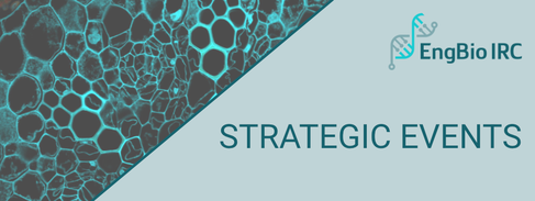 Microscopy image of cells outlined in cyan with the EngBio IRC logo and text reading "Strategic Events"