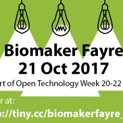 Call for Exhibitors for the Biomaker Fayre Exhibitors at Open Technology Week