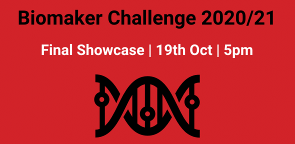 Biomaker Challenge Final Showcase | 19th Oct | 17:00-18:30